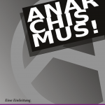 Neue Auflage der Broschüre Anarchismus – eine Einleitung